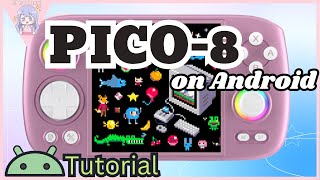 Pico 8 on Android is easy Tutorial how to play Pico8 on Android devices [upl. by Redla]