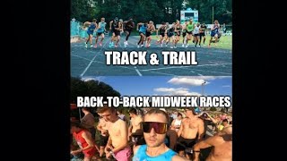 Track amp Trail Midweek Races Back to Back [upl. by Eob]