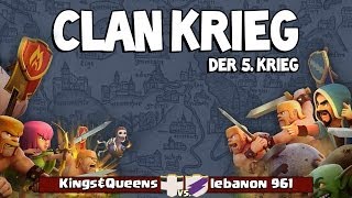 3 Clan Krieg II KingsampQueens vs lebanon 961 DeutschGerman [upl. by Anwahsak12]