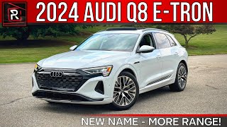 The 2024 Audi Q8 etron Is A Nicely Upgraded Midsize Luxury Electric SUV [upl. by Downe]