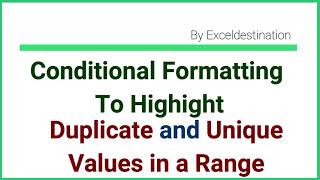 Highlight Duplicate and Unique values using Conditional Formatting [upl. by Chesnut492]