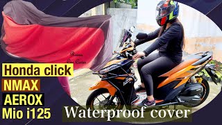 WATERPROOF COVER  Honda clickNMAX AEROX  mio i125 [upl. by Tenrag]