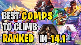 BEST Comps to CLIMB RANKED in TFT Patch 141  TFT Set 10 Guide [upl. by Asyram]