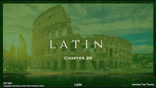 Wheelocks Latin Chapter 26 2021 updated [upl. by Bonita]