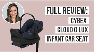 Full Review  Cybex Cloud G Lux [upl. by Amsirhc349]