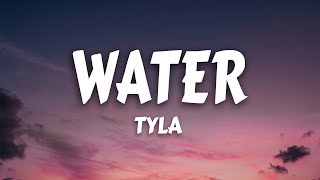 Tyla  Water Lyrics [upl. by Ennahtebazile]