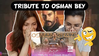 TRIBUTE TO OSMAN BEY  Indian Reaction [upl. by Topping500]