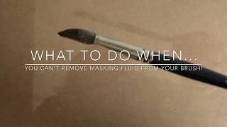 What To Do When Masking Fluid Ruins Your Brush [upl. by Murton]