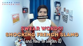 Disgusting French Swear Words What Alternatives to Use [upl. by Anrahs]