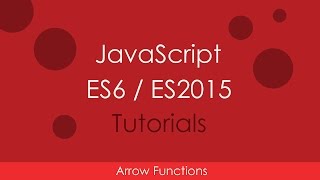 JavaScript ES6  ES2015  09 Arrow Functions [upl. by Ollayos]