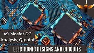 49 MOSFET DC Analysis Q point [upl. by Iturhs]