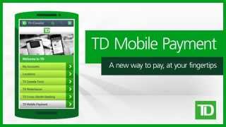 TD Mobile Payment  Pay On the Go With Just a Tap of Your Smartphone [upl. by Elleimac]