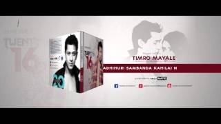 Shyam Karki  Timro Mayale AudioLyrics  New Nepal Song 2016 [upl. by Linnea]