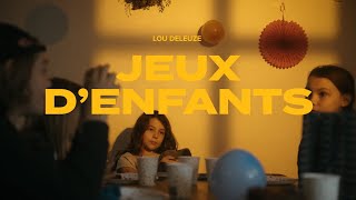 Lou Deleuze  Jeux denfants Clip Officiel [upl. by Seaton]