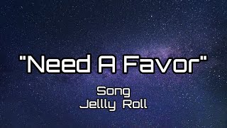 JellyRollquotNeedAFavorquotSong rj3music [upl. by Eniawd]