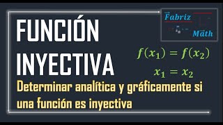 Función Inyectiva Ejercicios Determinar gráfica y analíticamente si una función es inyectiva [upl. by Cawley]