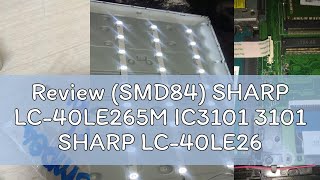 Review SMD84 SHARP LC40LE265M IC3101 3101 SHARP LC40LE265M IC 25Q64 EEPROM  EPROM  BIOS  FIR [upl. by Daigle]