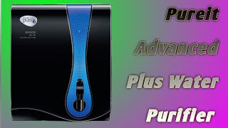 pureit advanced plus romfmp  ro water purifier  high thinks [upl. by Ashti]