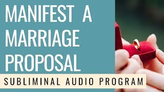 MANIFEST A MARRIAGE PROPOSAL  Subliminal  528 Hz  GET AN INSTANT PROPOSAL [upl. by Solegna329]