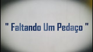 quotFaltando Um Pedaçoquot   Djavan [upl. by Coney]