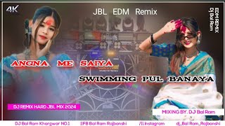 Viral Dj Song Angna me saiya swimming pul banayaNew Bhojpuri Dj Song kailalitopremix [upl. by Nerra]