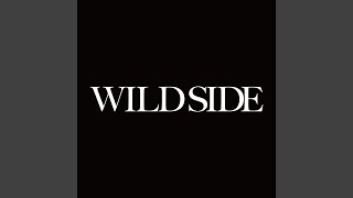 Wild Side [upl. by Gianna528]