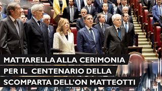 Mattarella alla cerimonia commemorativa del centesimo anniversario della morte di Giacomo Matteotti [upl. by Eldredge]