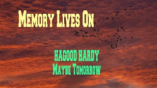 HAGOOD HARDY  MAYBE TOMORROW [upl. by Travus755]