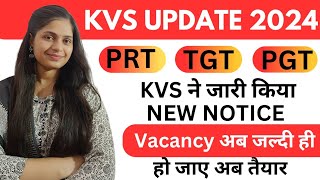 KVS PRT TGT PGT vacancy updates 2024  kvs notification 2024  vacancy बहुत जल्द [upl. by Neu681]