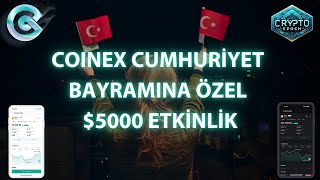 CoinEx 29 Ekime Özel Etkinlik 🚀🔥 [upl. by Rosio]