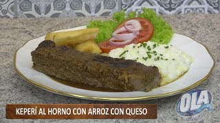 Como Preparar Keperí al Horno y Arroz con Queso [upl. by Eimac]