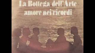 La Bottega Dell Arte  Amore Nei Ricordi 1976 [upl. by Sonnnie]