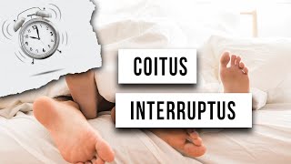 COITUS INTERRUPTUS  El ARTE de NO EMBARAZARSE [upl. by Eiznek]