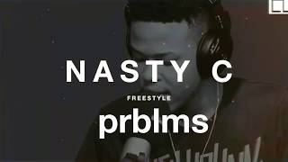 Nasty C  6lack Prblms Freestyle [upl. by Einnil]