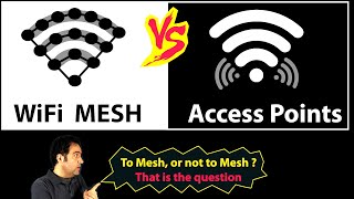 WiFi Mesh or Multiple Access Points  Thats the question [upl. by Grati]