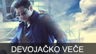 Aco Pejovic  Devojacko vece  Audio 2015 [upl. by Lenej]