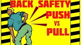 Back Safety  Push or Pull  Back Safety Training Series Video [upl. by Hannej108]