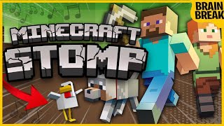 Minecraft Stomp  Minecraft Brain Break  Freeze Dance  Just Dance with Matthew Wood [upl. by Paugh]