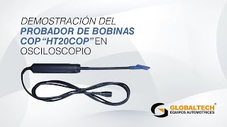 DEMOSTRACIÓN DEL PROBADOR DE BOBINAS COP “HT20COP” EN OSCILOSCOPIO [upl. by Kalvin934]