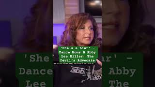 Shes a Liar  Dance Moms amp Abby Lee Miller The Devils Advocate [upl. by Imat]