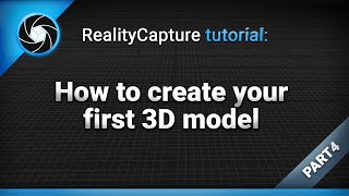 RealityCapture tutorial How to create your first 3D model  Part 4 legacy tutorial [upl. by Faucher]