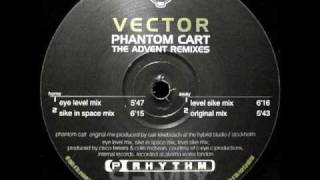 Vector  Phantom Cart Eye Level Remix [upl. by Llevert]