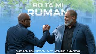 Bo ta mi ruman  Proskuneo NL ft Pst Chesron Richardson amp Wladimir Kleinmoedig  Audio Only [upl. by Compton353]