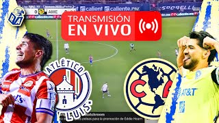 SAN LUIS VS AMÉRICA 🔴 ¡EN VIVO  CUARTOS DE FINAL IDA CLAUSURA 2023 LIGA MX [upl. by Yevre]