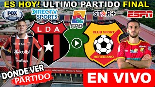 LDA vs Herediano EN VIVO donde ver y a que hora juega lda alajuelense vs Herediano Liga Costa Rica [upl. by Rapp408]