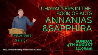 quotAnanias amp Sapphiraquot  Acts 5111  Pastor Burt Garrick [upl. by Ahsimet817]