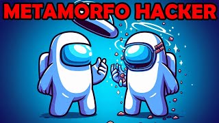 Virei o METAMORFO VERSÃO HACKER no Among Us [upl. by Homer433]