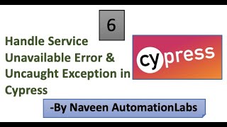 Handle Service Unavailable and Uncaught Exception in Cypress  Part 6 [upl. by Rianna]