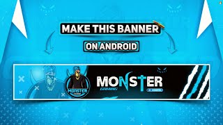 How to Make Banner For YouTube Channel  How to Make Gaming banner in Pixallab  Free Fire Banner [upl. by Nnaecarg]