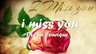 Dylan Conrique – ​i miss you skin to skin Lyrics 💗♫ [upl. by Delano]